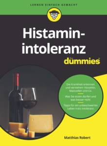 Histaminintoleranz fur Dummies