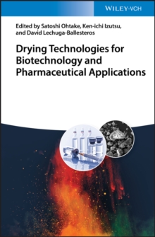 Drying Technologies for Biotechnology and Pharmaceutical Applications