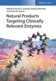 Natural Products Targeting Clinically Relevant Enzymes