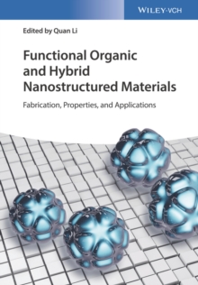 Functional Organic and Hybrid Nanostructured Materials : Fabrication, Properties, and Applications