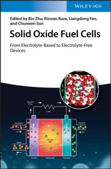 Solid Oxide Fuel Cells : From Electrolyte-Based to Electrolyte-Free Devices