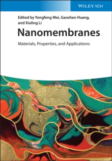 Nanomembranes : Materials, Properties, and Applications