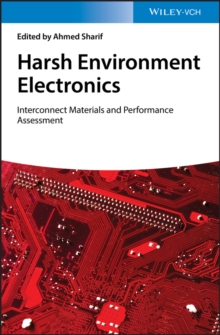 Harsh Environment Electronics : Interconnect Materials and Performance Assessment