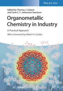 Organometallic Chemistry in Industry : A Practical Approach