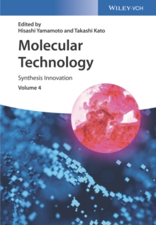 Molecular Technology, Volume 4 : Synthesis Innovation