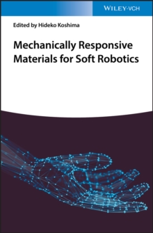 Mechanically Responsive Materials for Soft Robotics