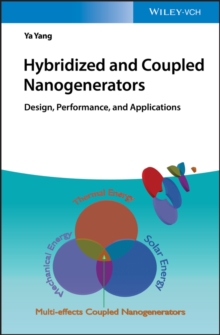 Hybridized and Coupled Nanogenerators : Design, Performance, and Applications