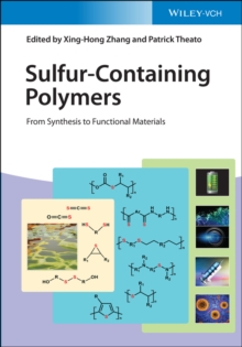 Sulfur-Containing Polymers : From Synthesis to Functional Materials