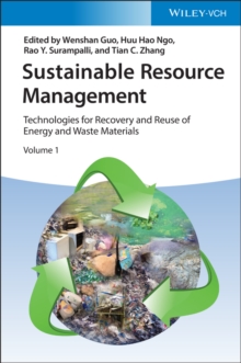 Sustainable Resource Management : Technologies for Recovery and Reuse of Energy and Waste Materials