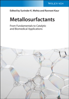 Metallosurfactants : From Fundamentals to Catalytic and Biomedical Applications