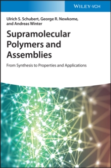 Supramolecular Polymers and Assemblies : From Synthesis to Properties and Applications