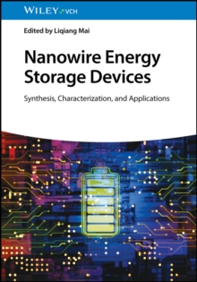 Nanowire Energy Storage Devices : Synthesis, Characterization and Applications