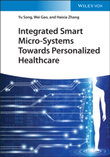 Integrated Smart Micro-Systems Towards Personalized Healthcare