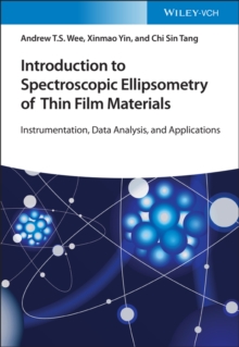 Introduction to Spectroscopic Ellipsometry of Thin Film Materials : Instrumentation, Data Analysis, and Applications