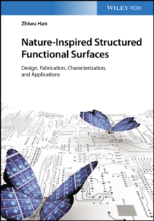 Nature-Inspired Structured Functional Surfaces : Design, Fabrication, Characterization, and Applications