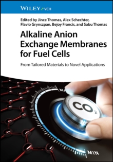 Alkaline Anion Exchange Membranes for Fuel Cells : From Tailored Materials to Novel Applications