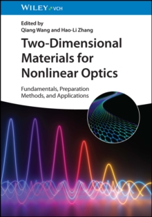 Two-Dimensional Materials for Nonlinear Optics : Fundamentals, Preparation Methods, and Applications