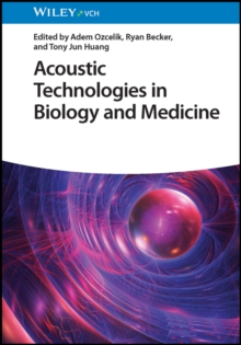 Acoustic Technologies in Biology and Medicine