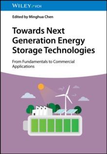 Towards Next Generation Energy Storage Technologies : From Fundamentals to Commercial Applications