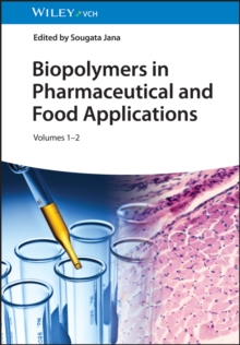 Biopolymers in Pharmaceutical and Food Applications, 2 Volumes