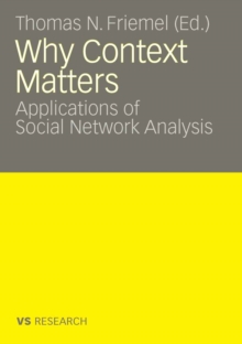 Why Context Matters : Applications of Social Network Analysis