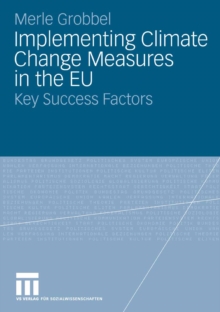 Implementing Climate Change Measures in the EU : Key Success Factors