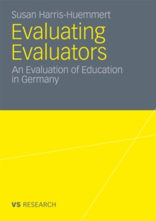 Evaluating Evaluators : An Evaluation of Education in Germany