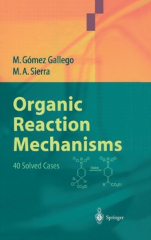 Organic Reaction Mechanisms : 40 Solved Cases