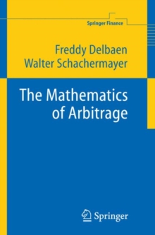 The Mathematics of Arbitrage, Hardback Book The Mathematics of Arbitrage, Hardback Book