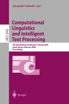 Computational Linguistics and Intelligent Text Processing : 5th International Conference, CICLing 2004, Seoul, Korea, February 15-21, 2004, Proceedings