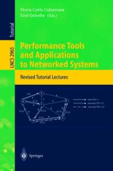 Performance Tools and Applications to Networked Systems : Revised Tutorial Lectures