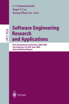 Software Engineering Research and Applications : First International Conference, SERA 2003, San Francisco, CA, USA, June 25-27, 2003, Selected Revised Papers