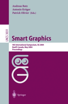 Smart Graphics : 4th International Symposium, SG 2004, Banff, Canada, May 23-25, 2004, Proceedings