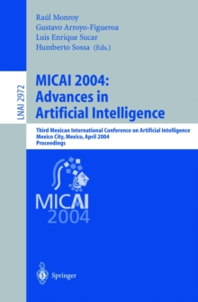 MICAI 2004: Advances in Artificial Intelligence : Third Mexican International Conference on Artificial Intelligence, Mexico City, Mexico, April 26-30, 2004, Proceedings