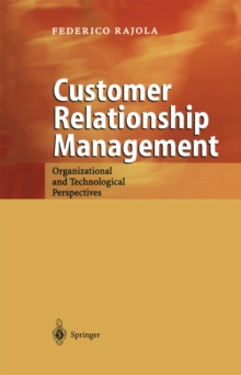 Customer Relationship Management : Organizational and Technological Perspectives