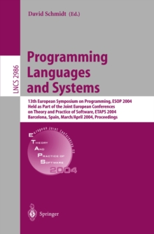 Programming Languages and Systems : 13th European Symposium on Programming, ESOP 2004, Held as Part of the Joint European Conferences on Theory and Practice of Software, ETAPS 2004, Barcelona, Spain,