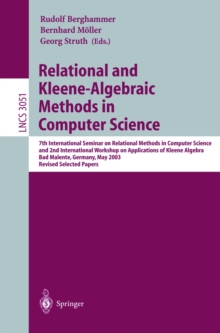 Relational and Kleene-Algebraic Methods in Computer Science : 7th International Seminar on Relational Methods in Computer Science and 2nd International Workshop on Applications of Kleene Algebra, Bad