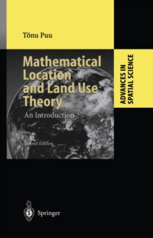 Mathematical Location and Land Use Theory : An Introduction