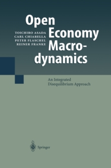 Open Economy Macrodynamics : An Integrated Disequilibrium Approach