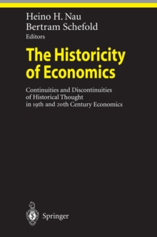 The Historicity of Economics : Continuities and Discontinuities of Historical Thought in 19th and 20th Century Economics