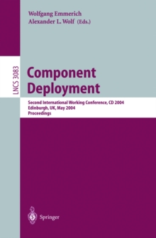 Component Deployment : Second International Working Conference, CD 2004, Edinburgh, UK, May 20-21, 2004, Proceedings