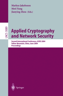 Applied Cryptography and Network Security : Second International Conference, ACNS 2004, Yellow Mountain, China, June 8-11, 2004. Proceedings