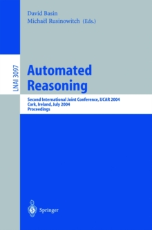 Automated Reasoning : Second International Joint Conference, IJCAR 2004, Cork, Ireland, July 4-8, 2004, Proceedings