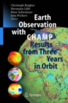 Earth Observation with CHAMP : Results from Three Years in Orbit