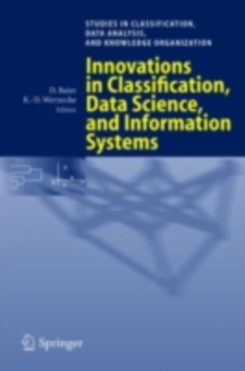 Innovations in Classification, Data Science, and Information Systems : Proceedings of the 27th Annual Conference of the Gesellschaft fur Klassifikation e.V., Brandenburg University of Technology, Cott