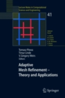 Adaptive Mesh Refinement - Theory and Applications : Proceedings of the Chicago Workshop on Adaptive Mesh Refinement Methods, Sept. 3-5, 2003