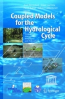 Coupled Models for the Hydrological Cycle : Integrating Atmosphere, Biosphere and Pedosphere