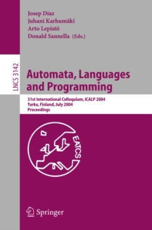 Automata, Languages and Programming : 31st International Colloquium, ICALP 2004, Turku, Finland, July 12-16, 2004, Proceedings