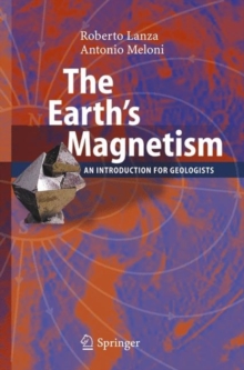 The Earth's Magnetism : An Introduction for Geologists