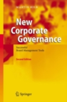 New Corporate Governance : Successful Board Management Tools